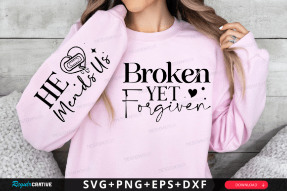 Broken Yet Forgiven Sleeve Svg Design T-Shirt Designs