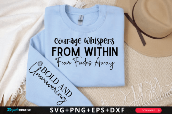 Courage Whispers from Within Fear SVG