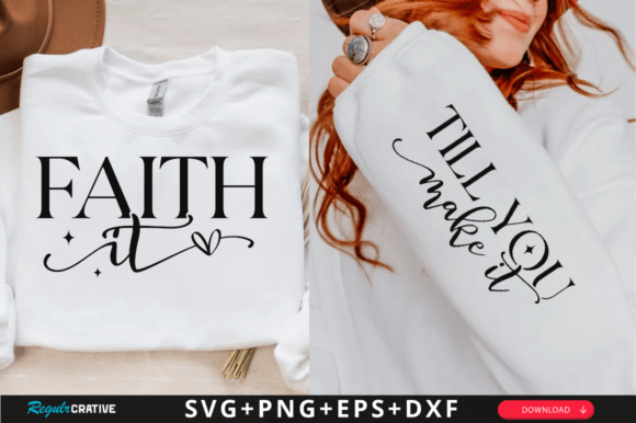 Faith It Sleeve Svg Design for T-Shirt Designs
