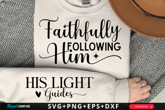 Faithfully Following Him Sleeve Svg for T-Shirt Designs