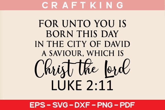For Unto You is Born This Day T-Shirt Designs