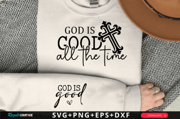 God is Good All the Time Sleeve Svg for T-Shirt Designs