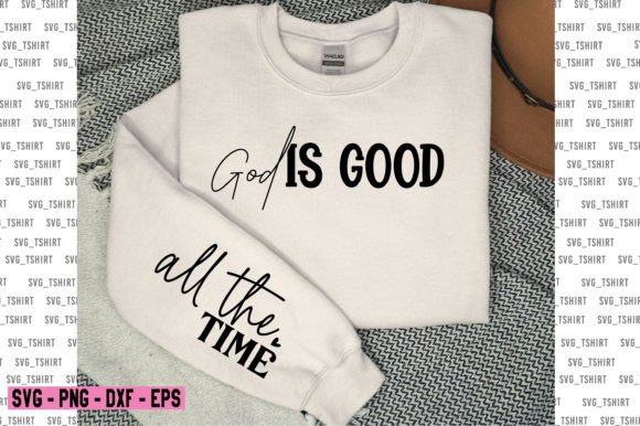 God is Good All the Time Svg, Sleeve Png T-Shirt Designs