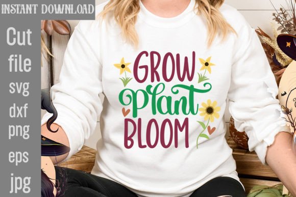 Grow Plant Bloom SVG Cut File for T-Shirt Designs