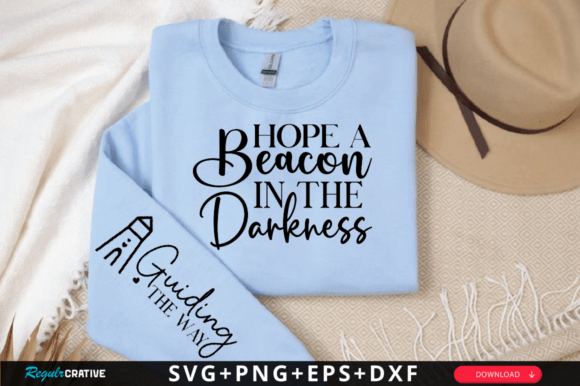 Hope a Beacon in the Darkness Sleeve Svg T-Shirt Designs