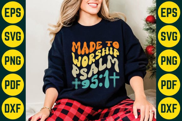 Made to Worship Psalm SVG T-Shirt Design