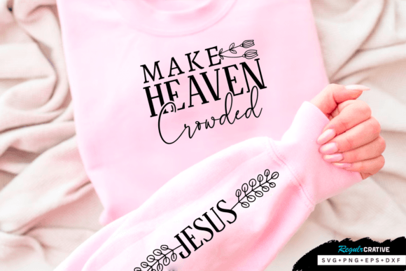 Make Heaven Crawded SVG Design for T-Shirt Designs