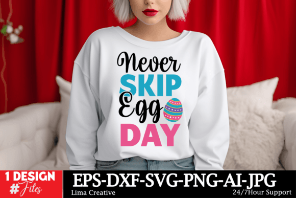 Never Skip Egg Day SVG Cut File for T-Shirt Designs